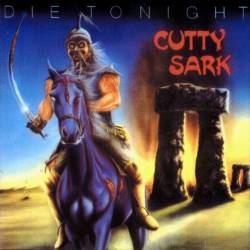 Cutty Sark : Die Tonight